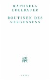 Routinen des Vergessens (eBook, ePUB)