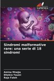 Sindromi malformative rare: una serie di 18 sindromi