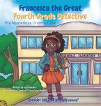 Francesca the Great - Fourth Grade Detective