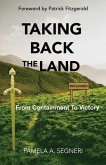 Taking Back The Land - From Containment To Victory (eBook, ePUB)