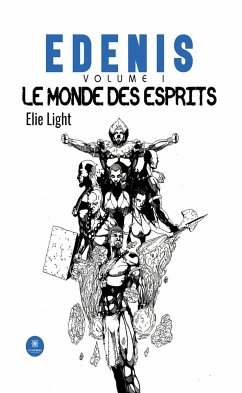 Edenis - Volume 1 (eBook, ePUB) - Light, Elie