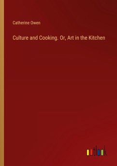 Culture and Cooking. Or, Art in the Kitchen