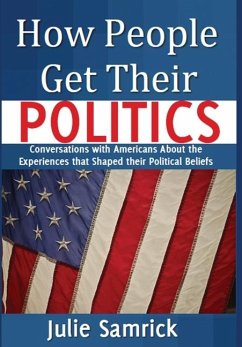 How People Get Their Politics - Samrick, Julie