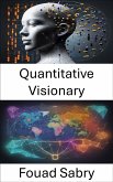 Quantitative Visionary (eBook, ePUB)