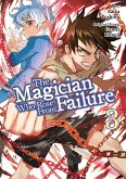The Magician Who Rose From Failure (Manga) Volume 3 (eBook, ePUB)