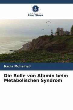 Die Rolle von Afamin beim Metabolischen Syndrom - Mohamed, Nadia