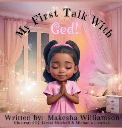 My First Talk with God! - Williamson, Makesha