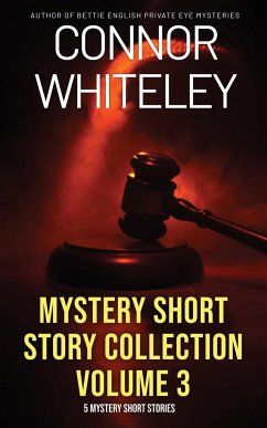 Mystery Short Story Collection Volume 3 - Whiteley, Connor