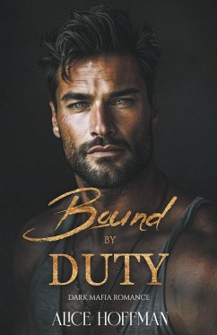 Bound by Duty - Hoffman, Alice