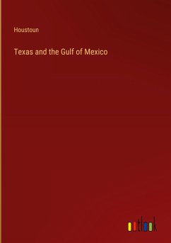 Texas and the Gulf of Mexico - Houstoun