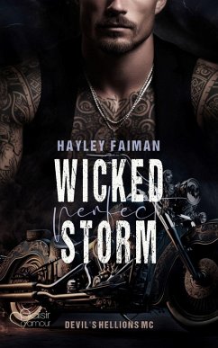 Devil's Hellions MC Teil 4: Wicked Perfect Storm (eBook, ePUB) - Faiman, Hayley