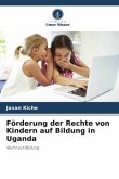 Förderung der Rechte von Kindern auf Bildung in Uganda