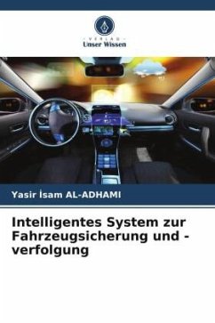 Intelligentes System zur Fahrzeugsicherung und -verfolgung - AL-ADHAMI, Yasir Isam