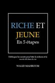 Riche et Jeune en 5 Étapes