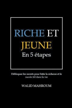 Riche et Jeune en 5 Étapes - Mahroum, Walid