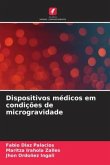 Dispositivos médicos em condições de microgravidade