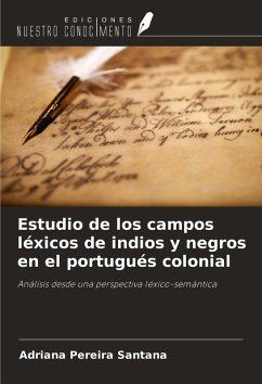 Cover Estudio de los campos léxicos de indios y negros en el portugués colonial
