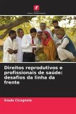 Direitos reprodutivos e profissionais de saúde: desafios da linha da frente