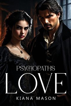 Psychopaths Love - Mason, Kiana