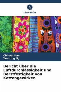 Bericht über die Luftdurchlässigkeit und Berstfestigkeit von Kettengewirken - Kan, Chi-wai;Ng, Yee-ting