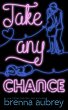 Take Any Chance (Gaming The System,... - Bild 1