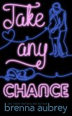 Take Any Chance (Gaming The System, #10) (eBook, ePUB)