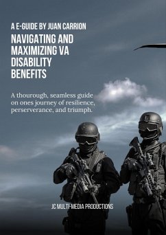 Navigating and maximizing VA disability benefits (eBook, ePUB) - Carrion, Juan