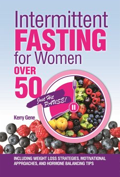 Intermittent Fasting for Women Over 50 (eBook, ePUB) - Gene, Kerry