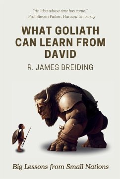 What Goliath can learn from David - Breiding, R. James