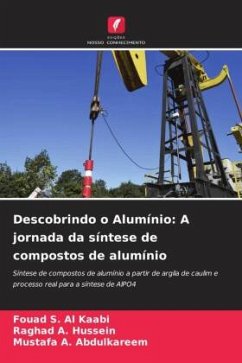 Descobrindo o Alumínio: A jornada da síntese de compostos de alumínio - S. Al Kaabi, Fouad;A. Hussein, Raghad;A. Abdulkareem, Mustafa