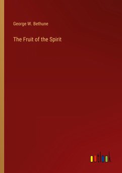 The Fruit of the Spirit - Bethune, George W.