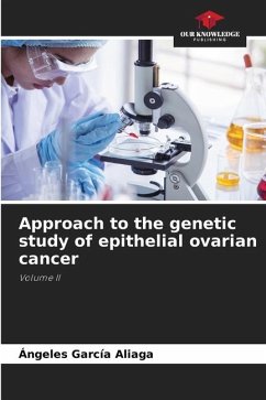 Approach to the genetic study of epithelial ovarian cancer - García Aliaga, Ángeles