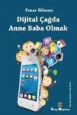 Dijital Cagda Anne Baba Olmak