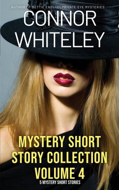 Mystery Short Story Collection Volume 4 - Whiteley, Connor