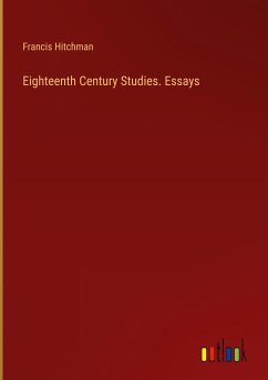 Eighteenth Century Studies. Essays - Hitchman, Francis