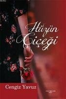 Hüzün Cicegi - Yavuz, Cengiz