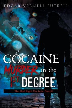 COCAINE Murder in the 1st Degree - Futrell, Edgar