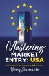Mastering Market Entry: USA (eBook,... - Bild 1