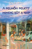 A felhok felett mindig süt a nap (eBook, ePUB)