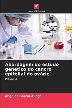 Abordagem do estudo genético do cancro epitelial do ovário - García Aliaga, Ángeles