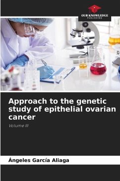 Approach to the genetic study of epithelial ovarian cancer - García Aliaga, Ángeles