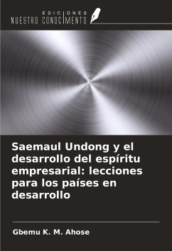 Cover Saemaul Undong y el desarrollo del espíritu empresarial: lecciones para los países en desarrollo