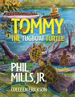 Tommy the Tugboat Turtle - Mills, Phil
