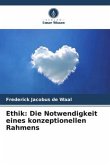 Ethik: Die Notwendigkeit eines konzeptionellen Rahmens