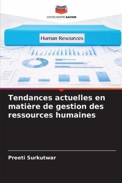 Tendances actuelles en matière de gestion des ressources humaines - Surkutwar, Preeti