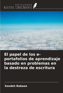 El papel de los e-portafolios de aprendizaje basado en problemas en la destreza de escritura - Babaee, Soodeh
