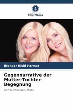 Gegennarrative der Mutter-Tochter-Begegnung - Rishi Parmar, Jitender