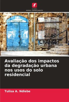 Cover Avaliação dos impactos da degradação urbana nos usos do solo residencial