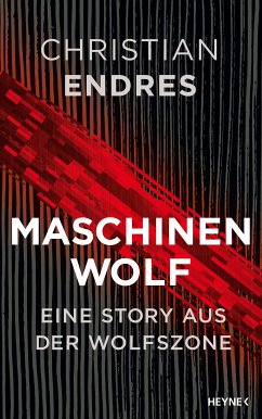 Maschinenwolf (eBook, ePUB) - Endres, Christian