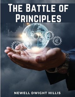 The Battle of Principles - Newell Dwight Hillis